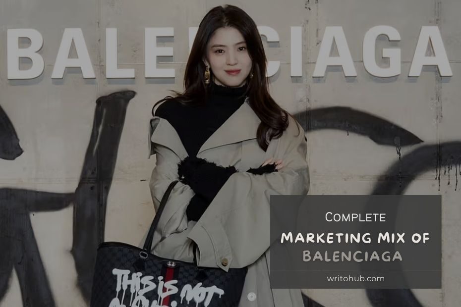 Decoding the Marketing Mix of Balenciaga